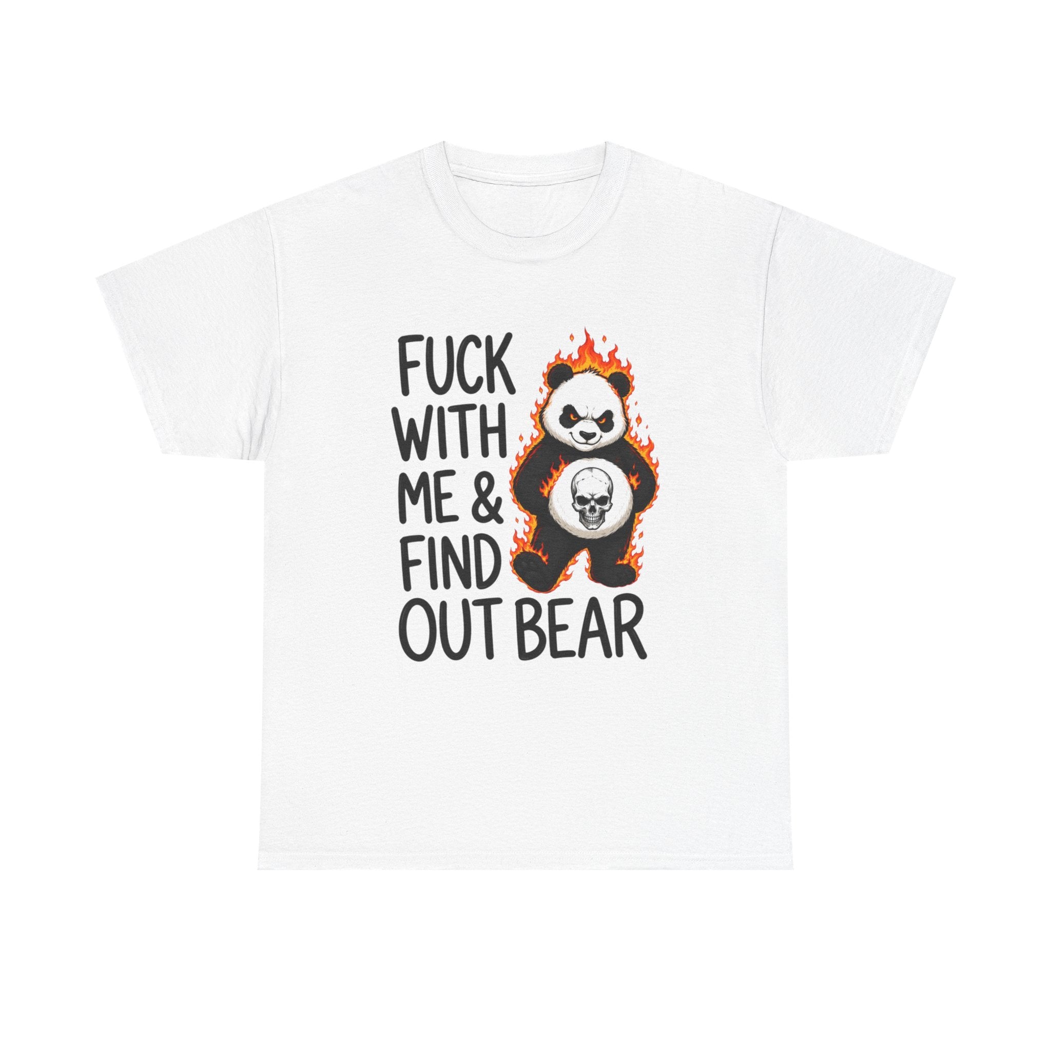 Find Out Bear T-Shirt — Funny Fierce Panda Graphic Tee