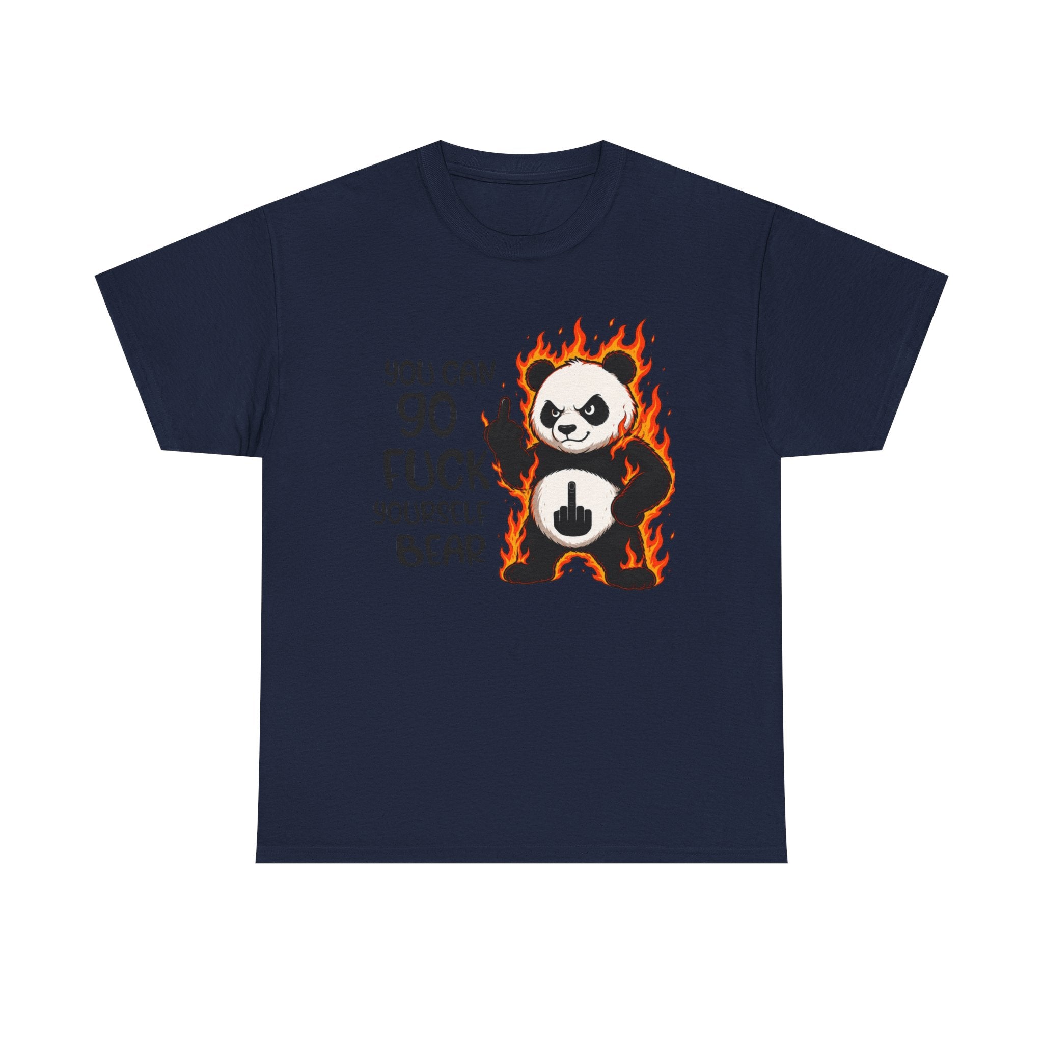 Rude Panda Graphic Tee — "You Can Go Fuck Yourself Bear" Funny Flame Design